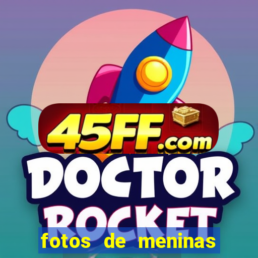fotos de meninas bonitas sem